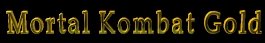 Dreamcast Exclusive: Mortal Kombat Gold